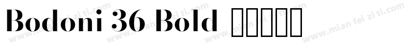 Bodoni 36 Bold字体转换